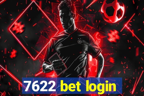 7622 bet login